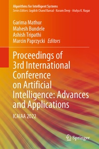 Enlarge image Cover: Proceedings of 3rd International Conference on Artificial Intelligence: Advances and Applications - Springer