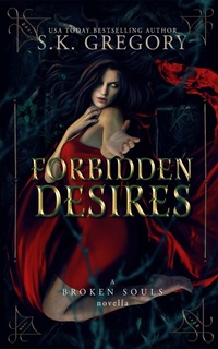 Enlarge image Cover: Forbidden Desires - S. K. Gregory