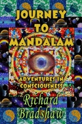 Cover: Journey to Mandalam: Adventures in Consciousness (Mandalam Adventures, #1) - Richard Bradshaw