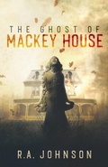 Cover: The Ghost of Mackey House - CROW-IP