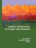 Cover: Outdoor Environments for People with Dementia - Routledge