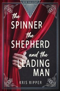 Cover: The Spinner, the Shepherd, and the Leading Man (New Halliday, #1.5) - New Halliday