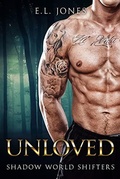 Cover: Unloved (Shadow World Shifters, #4) - Shadow World Shifters