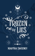 Cover: Frozen By Lies (Sleigh Riders, #1) - Martha Sweeney