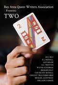 Cover: Bay Area Queer Writers Association Presents: Two - BAQWA