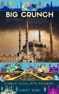 Cover: Big Crunch: Invisible Apocalyptic Machines - ahmet yazici