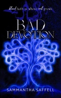 Cover: Bad Devotion (The Hellborn Series, #6) - Sammantha Saffell