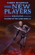 Cover: The New Players: Origins (Players of the Game, #3.5) - James McGowan