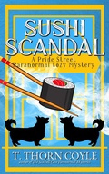 Cover: Sushi Scandal (Pride Street Paranormal Cozy Mysteries, #1) - Pf Publishing