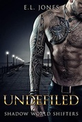 Cover: Undefiled (Shadow World Shifters, #5) - Shadow World Shifters