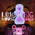Cover: Little Mouse, Big Ghost (Little Mouse, Big Castle) - Little Mouse, Big Castle