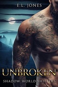 Cover: Unbroken (Shadow World Shifters, #3) - Shadow World Shifters