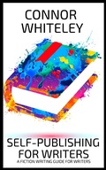 Cover: Self-Publishing For Writers: A Fiction Writing Guide For Writers (Books for Writers and Authors, #6) - Books for Writers and Authors