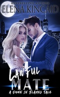 Cover: Lawful Mate (A Down In Flames Tale, #2) - A Down In Flames Tale
