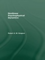 Cover: Nonlinear Psychophysical Dynamics - Psychology Press Ltd