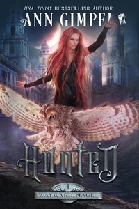 Enlarge image Cover: Hunted (Wayward Mage, #2) - Wayward Mage