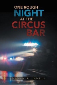 Enlarge image Cover: ONE ROUGH NIGHT AT THE CIRCUS BAR - LitPrime Solutions