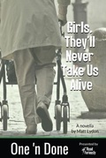 Cover: Girls, They'll Never Take Us Alive - Read Furiously