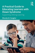 Cover: A Practical Guide to Educating Learners with Down Syndrome - Routledge