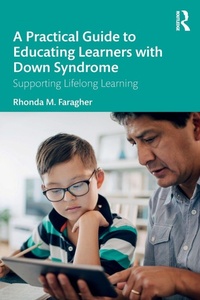 Enlarge image Cover: A Practical Guide to Educating Learners with Down Syndrome - Routledge