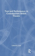 Cover: Text and Performance in Contemporary British Theatre - Routledge
