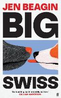Enlarge image Cover: Big Swiss - Faber & Faber