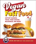 Cover: Vegan Fast Food - Harvard Common Press