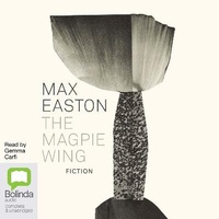 Enlarge image Cover: The Magpie Wing - Bolinda Audio Books