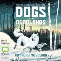 Enlarge image Cover: Dogs of the Deadlands - Bolinda Audio Books