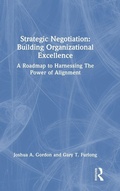 Cover: Strategic Negotiation: Building Organizational Excellence - Routledge