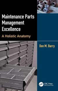 Enlarge image Cover: Maintenance Parts Management Excellence - CRC Press