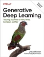 Cover: Generative Deep Learning - O'Reilly