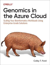 Abbildung von: Genomics in the Azure Cloud - O'Reilly