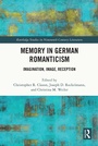 Cover: Memory in German Romanticism - Routledge