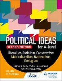 Abbildung von: Political ideas for A Level: Liberalism, Socialism, Conservatism, Multiculturalism, Nationalism, Ecologism 2nd Edition - Hodder Education