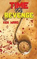Cover: Time For Revenge - Austin Macauley Publishers