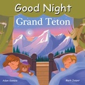 Cover: Good Night Grand Teton - Good Night Books