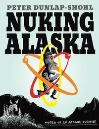 Abbildung von: Nuking Alaska - Graphic Mundi