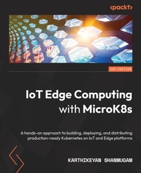 Abbildung von: IoT Edge Computing with MicroK8s - Packt Publishing