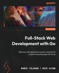 Enlarge image Cover: Full-Stack Web Development with Go - Packt Publishing