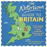 Abbildung von: The Notorious Guide to Britain - Ad Lib Publishers Ltd