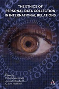 Cover: The Ethics of Personal Data Collection in International Relations - Anthem Press