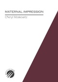 Cover: Maternal Impression - Against the Grain Poetry Press