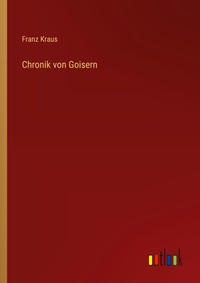 Enlarge image Cover: Chronik von Goisern - Outlook Verlag