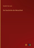 Cover: Die Geschichte der Menschheit - Outlook Verlag