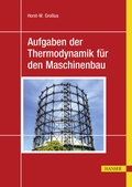 Cover: Aufgaben der Thermodynamik f&uuml;r den Maschinenbau - Hanser