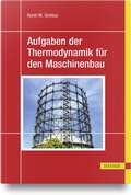 Cover: Aufgaben der Thermodynamik f&uuml;r den Maschinenbau - Hanser