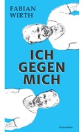 Cover: Ich gegen mich - BoD - Books on Demand
