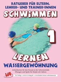 Abbildung von: Schwimmen lernen 1: Wassergewöhnung - epubli