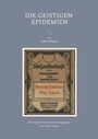 Cover: Die geistigen Epidemien - SCHOTT's NEUE BIBLIOTHEK